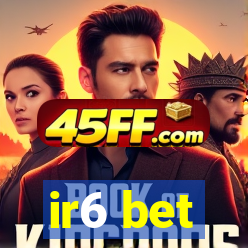 ir6 bet